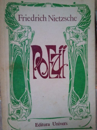 Friedrich Nietzsche - Poezii - 1980 - Brosata
