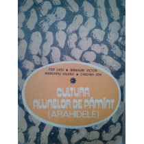 Cultura alunelor de pamant(arahidele)