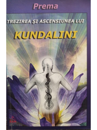 Trezirea si ascensiunea lui Kundalini Shakti