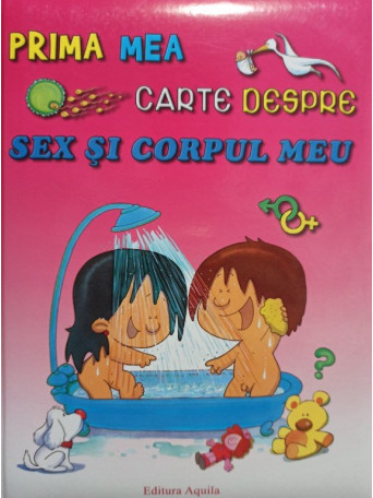 Prima mea carte despre sex si corpul meu