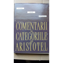 COMENTARII LA CATEGORIILE LUI ARISTOTEL