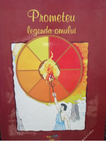 Prometeu, legenda omului - 2006 - Cartonata