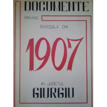 Documente privind rascoala din 1907 in judetul Giurgiu