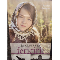 In cautarea fericirii