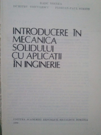 Radu Voinea - Introducere in mecanica solidului cu aplicatii in inginerie - 1989 - Cartonata