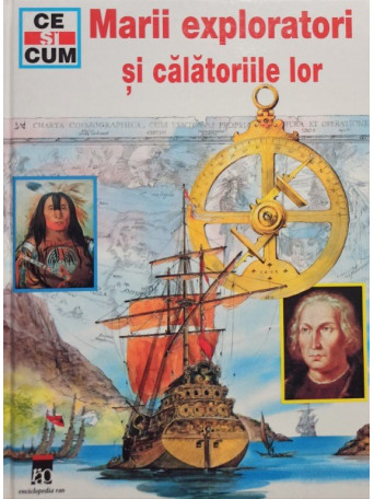 Marii exploratori si calatoriile lor