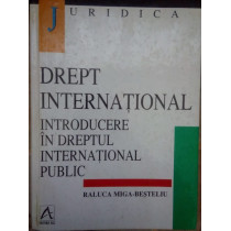 Drept international. Introducere in dreptul international public