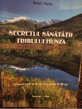 Secretul sanatatii tribului Hunza