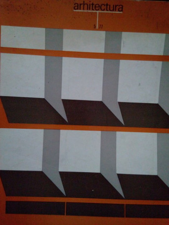 Revista Arhitectura, Anul XXV, nr. 5 (168) 1977 - 1977 - Brosata