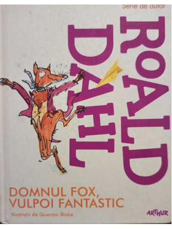 Roald Dahl - Domnul fox, vulpoi fantastic - 2016 - Cartonata