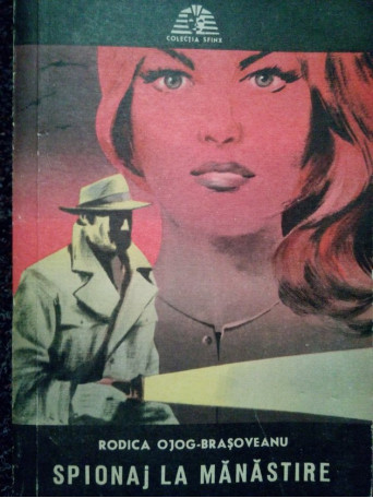 Rodica Ojog-Brasoveanu - Spionaj la manastire - 1972 - Brosata