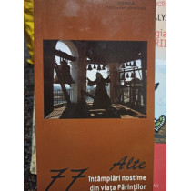 Alte 77 intamplari nostime din viata Parintilor