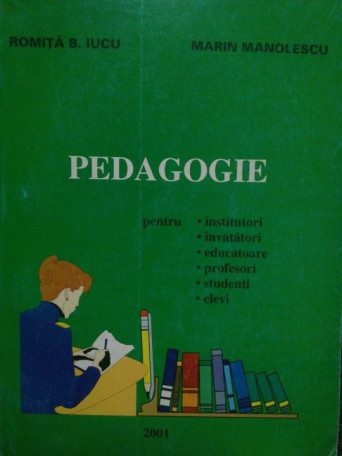 Romita B. Iucu, Marin Manolescu - Pedagogie - 2001 - Brosata