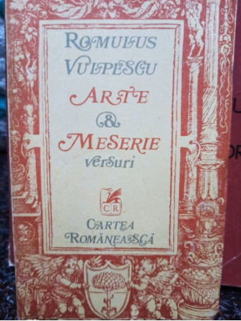 Romulus Vulpescu - Arte & meserie - 1979 - Brosata
