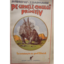 Pe urmele omului primitiv
