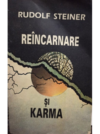Rudolf Steiner - Reincarnare si karma - 1993 - Brosata