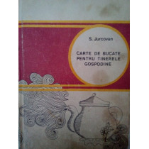 Carte de bucate pentru tinerele gospodine