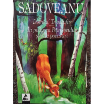 Domnu' Trandafir. In padurea Petrisorului si alte povestiri