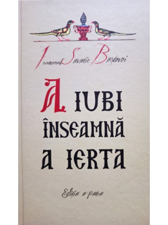 A iubi inseamna a ierta