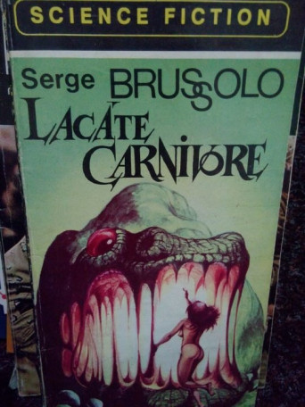 Serge Brussolo - Lacate carnivore - 1994 - Brosata