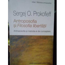 Antroposofia si Filosofia libertatii