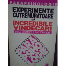 Experimente cutremuratoare si incredibile vindecari
