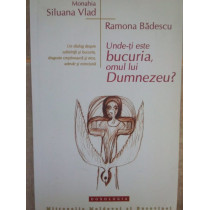 Undeti este bucuria, omul lui Dumnezeu?