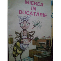 Mierea in bucatarie