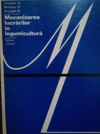 Mecanizarea lucrarilor in legumicultura