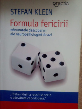 Formula fericirii minunatele descoperiri ale neuropsihologiei de azi