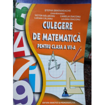Culegere de matematica pentru clasa a VII-a