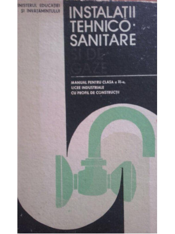 Instalatii tehnicosanitare. Manual pentru clasa a XIa