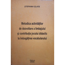 Metodica activitatilor de dezvoltare a limbajului si contributia jocului didactic la imbogatirea vocabularului