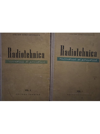 Radiotehnica teoretica si practica, 2 vol.
