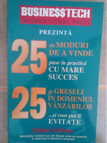 25 de moduri de a vinde puse in practica cu mare succes, 25 de greseli in domeniul vanzarilor si cum pot fi evitate