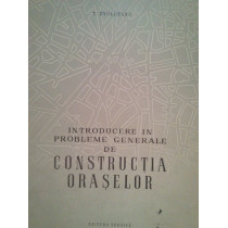 Introducere in probleme generale de constructia oraselor