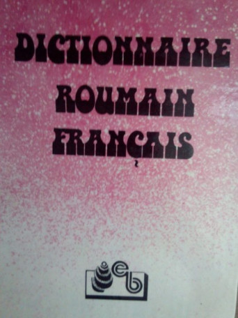 Teodora Cristea - Dictionnaire roumain-francais - 1992 - Cartonata