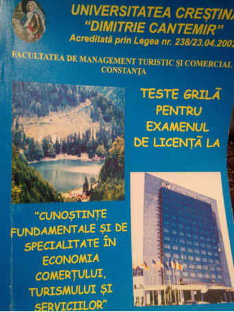 Teste grila pentru examentul de licenta la cunostinte fundamentale si de specialitate in economia comertului, turismului si serviciilor