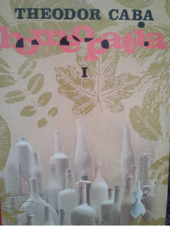 Homeopatia, volumul I