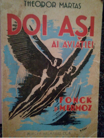 Theodor Martas - Doi asi ai aviatiei - 1940 - Brosata