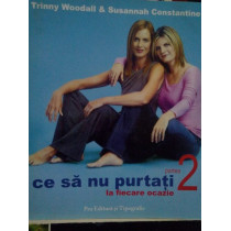 Ce sa nu purtati la fiecare ocazie. Partea 2