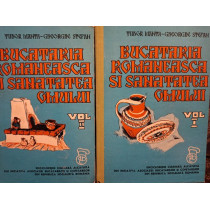Bucataria romaneasca si sanatatea omului, 2 vol.