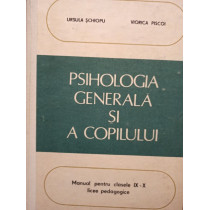 Psihologia generala si a copilului