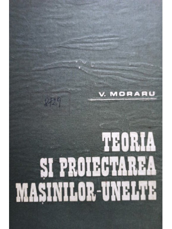 Teoria si proiectarea masinilor-unelte