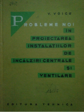 Probleme noi in proiectarea instalatiilor de incalziri centrale si ventilare