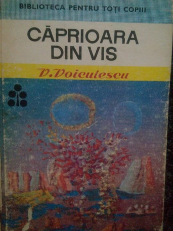 V. Voiculescu - Caprioara din vis - 1973 - Cartonata