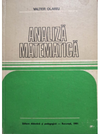 Valter Olariu - Analiza matematica - 1981 - Cartonata