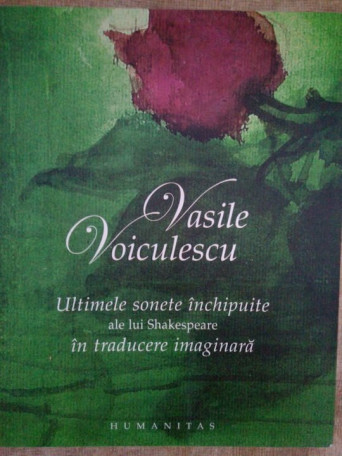 Ultimele sonete inchipuite ale lui Shakespeare in traducere imaginara