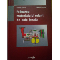 Franarea materialului rulant de cale ferata (semnata)