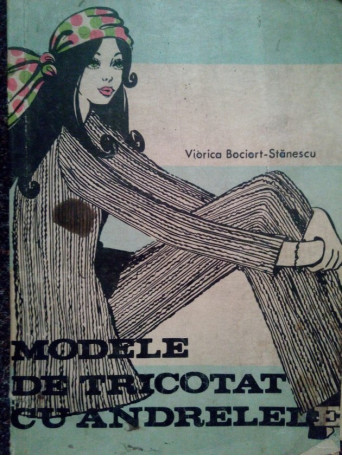 Stanescu - Modele de tricotat cu andrelele